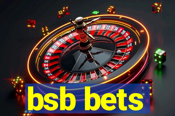 bsb bets